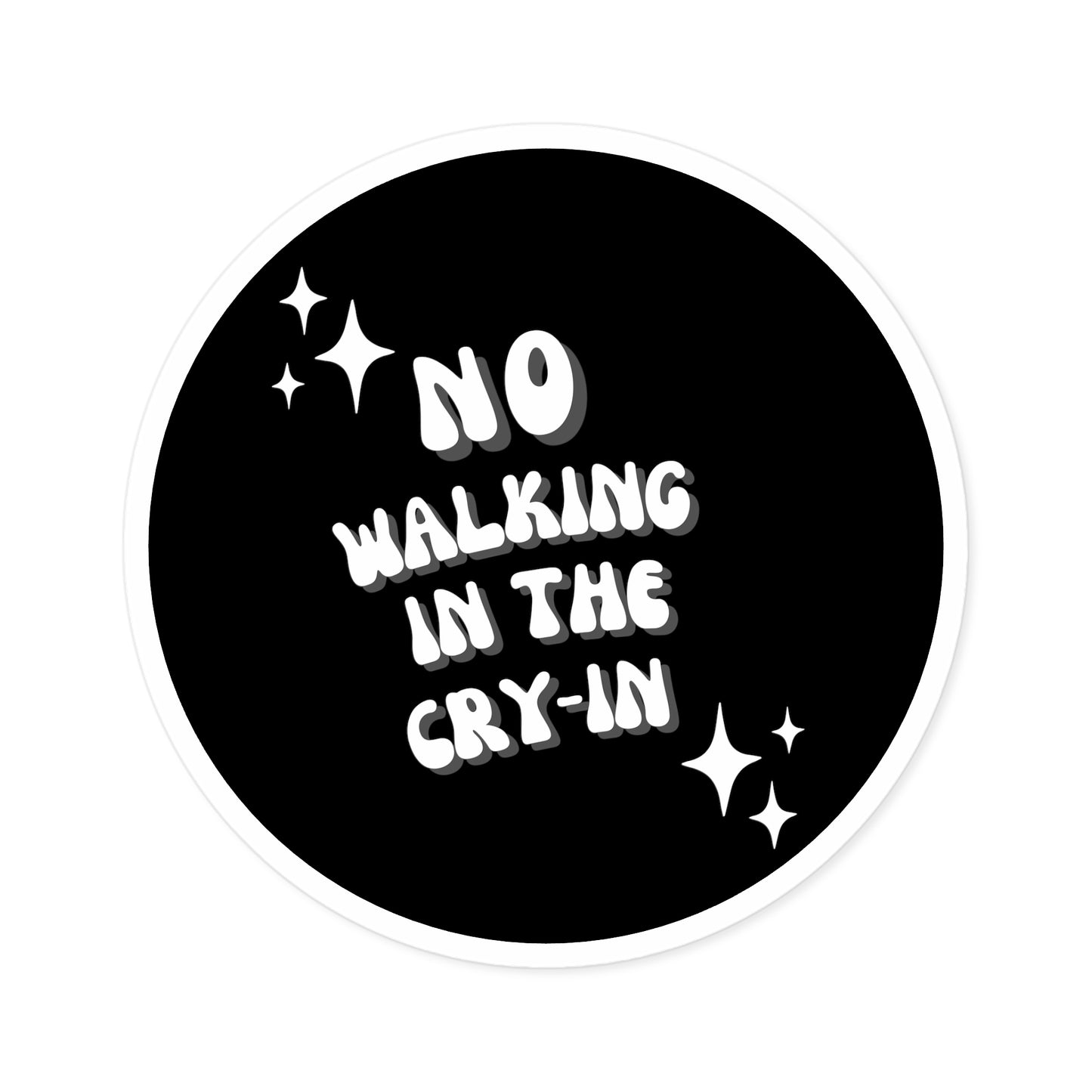 NO WALKING ! STICKER